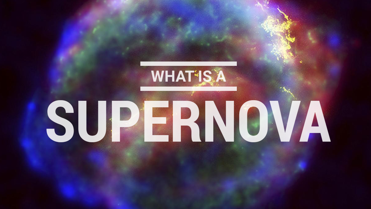What Is A Supernova